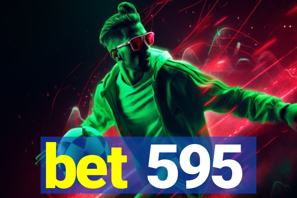 bet 595
